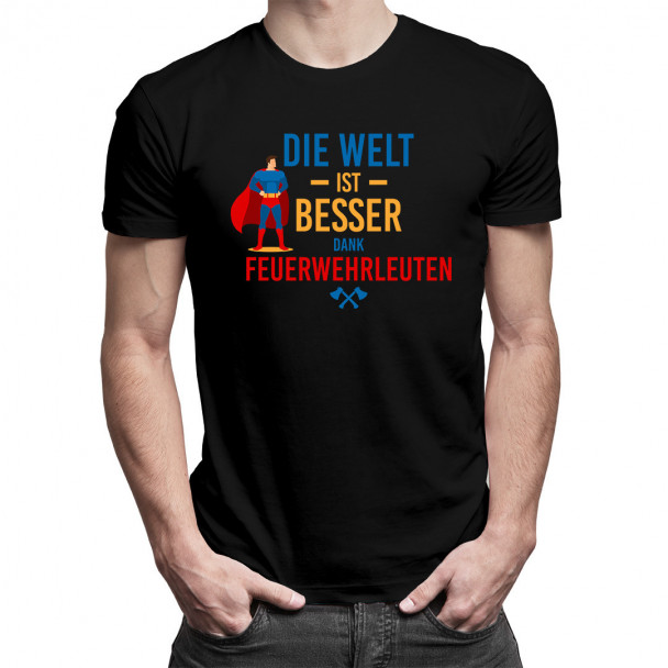 Die Welt ist besser dank Feuerwehrleuten - Herren t-shirt mit Aufdruck