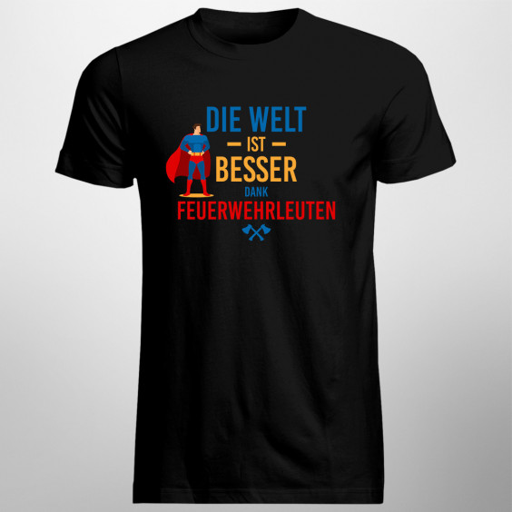Die Welt ist besser dank Feuerwehrleuten - Herren t-shirt mit Aufdruck