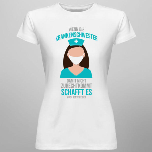 Wenn die Krankenschwester damit nicht zurechtkommt