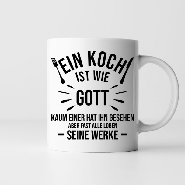 Ein Koch ist wie Gott - Keramikbecher mit Aufdruck