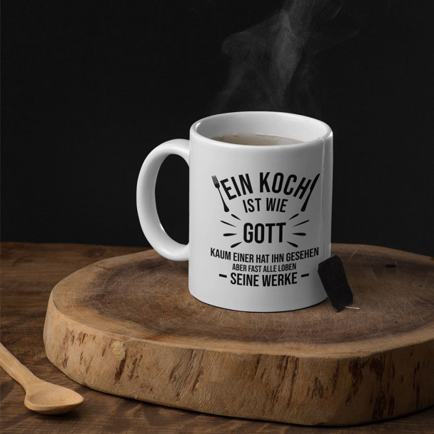 Ein Koch ist wie Gott - Keramikbecher mit Aufdruck