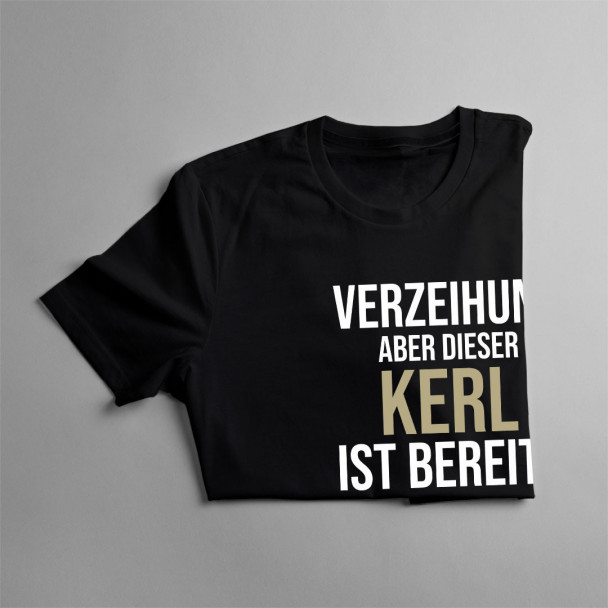  aber dieser Kerl ist bereits an eine attraktive Köchin vergeben - Herren t-shirt mit Aufdruck
