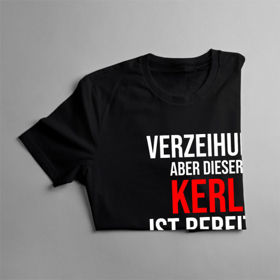  aber dieser Kerl ist bereits an eine attraktive Feuerwehrfrau vergeben - Herren t-shirt mit Aufdruck