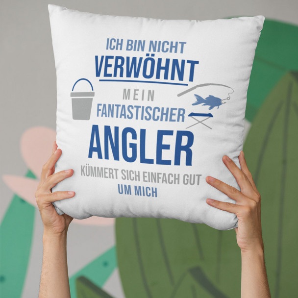  mein fantastischer Angler kümmert sich einfach gut um mich - Kissen mit Aufdruck