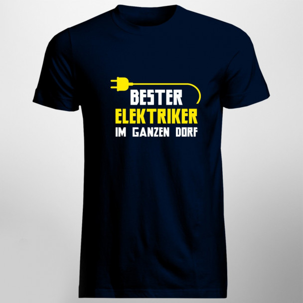 Bester Elektriker im ganzen Dorf Bester Elektriker im ganzen Dorf