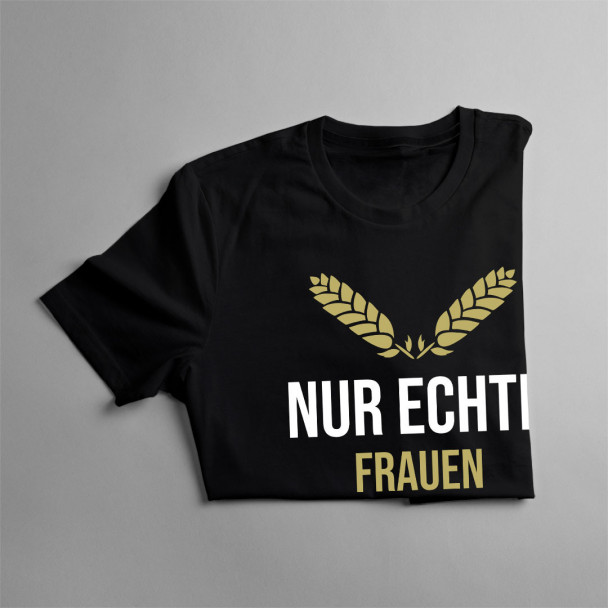 Nur echte Frauen lieben Landwirte - Damen t-shirt mit Aufdruck Nur echte Frauen lieben Landwirte - Damen t-shirt mit Aufdruck