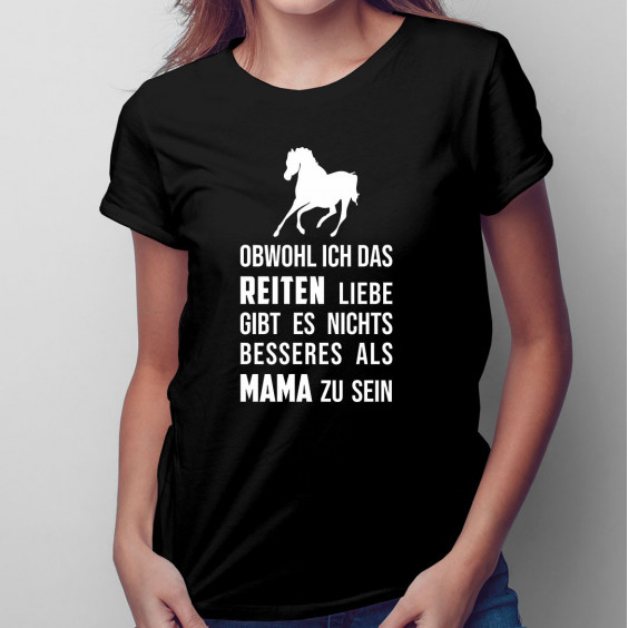 Obwohl ich das Reiten liebe