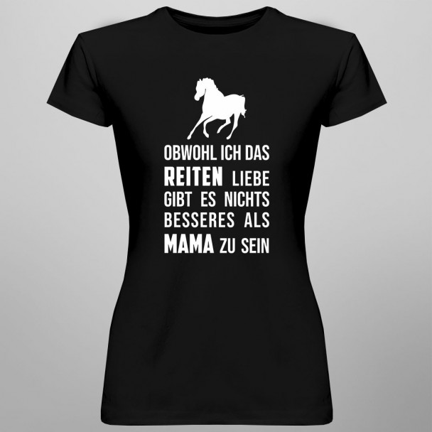  als Mama zu sein - Damen t-shirt mit Aufdruck