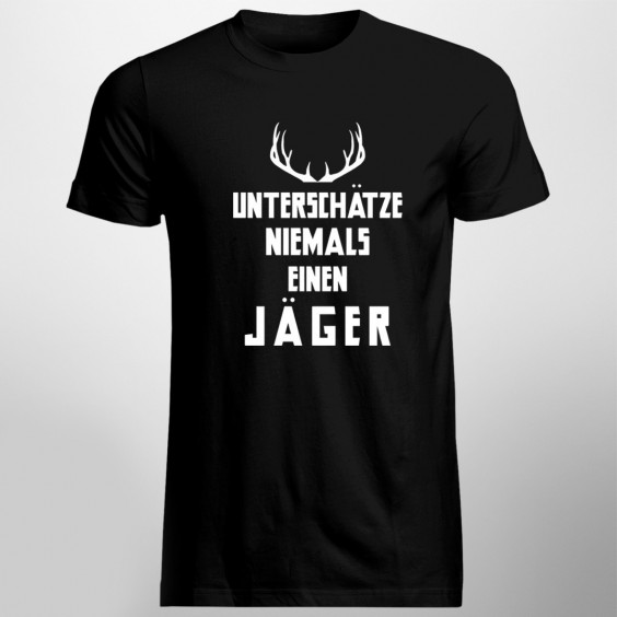 Unterschätze niemals einen Jäger