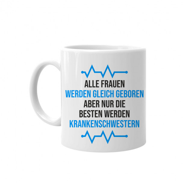 aber nur die besten werden Krankenschwestern - Keramikbecher mit Aufdruck