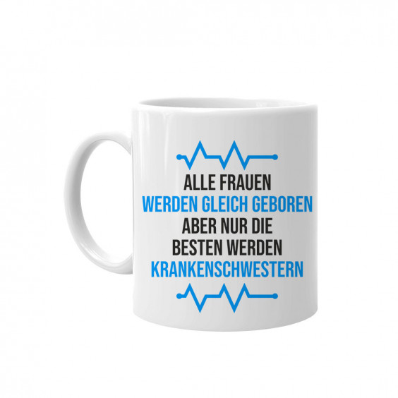  aber nur die besten werden Krankenschwestern - Keramikbecher mit Aufdruck