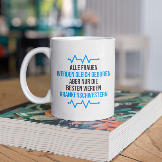  aber nur die besten werden Krankenschwestern - Keramikbecher mit Aufdruck