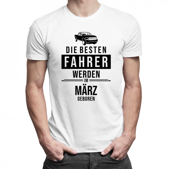 Die besten Fahrer werden im März geboren - Herren t-shirt mit Aufdruck