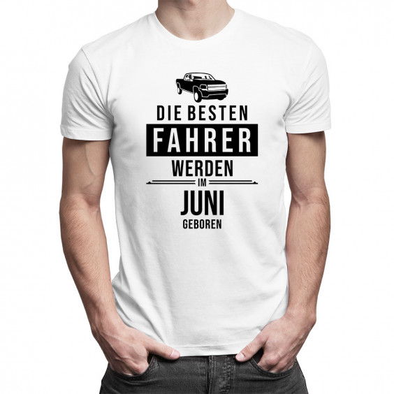 Die besten Fahrer werden im Juni geboren - Herren t-shirt mit Aufdruck
