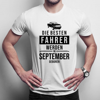 Die besten Fahrer werden im September geboren - Herren t-shirt mit Aufdruck