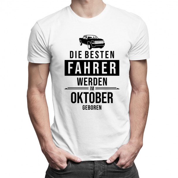 Die besten Fahrer werden im Oktober geboren - Herren t-shirt mit Aufdruck