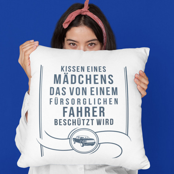  das von einem fürsorglichen Fahrer beschützt wird  - Kissen mit Aufdruck