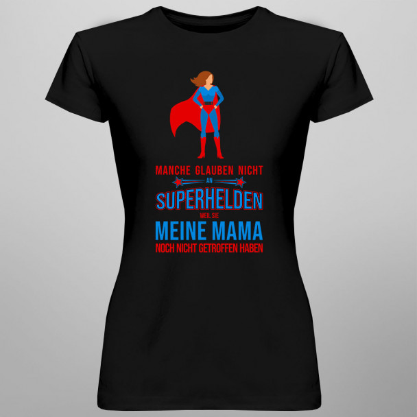 Manche glauben nicht an Superhelden