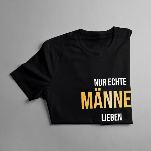 Nur echte Männer lieben Personalchefinnen - Herren t-shirt mit Aufdruck