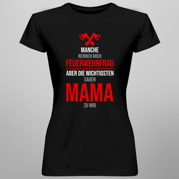 Manche nennen mich Feuerwehrfrau