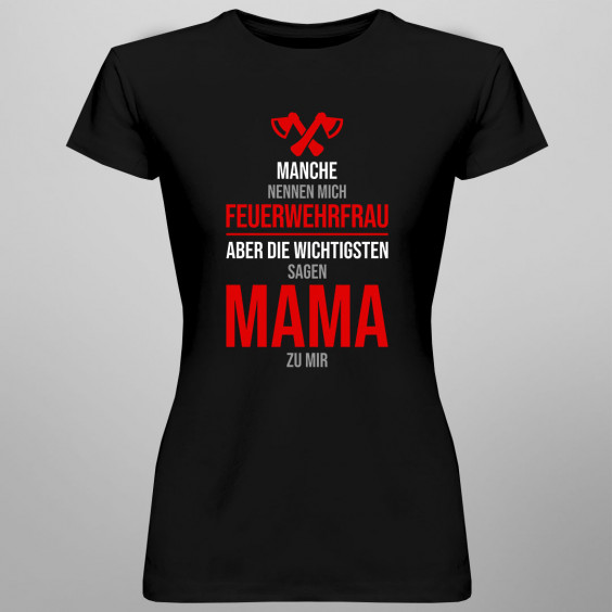Manche nennen mich Feuerwehrfrau