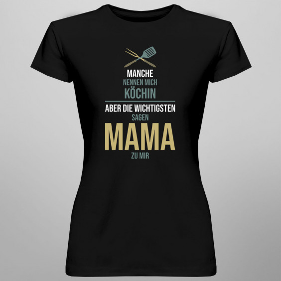 Manche nennen mich Köchin