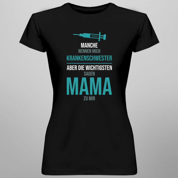 Manche nennen mich Krankenschwester