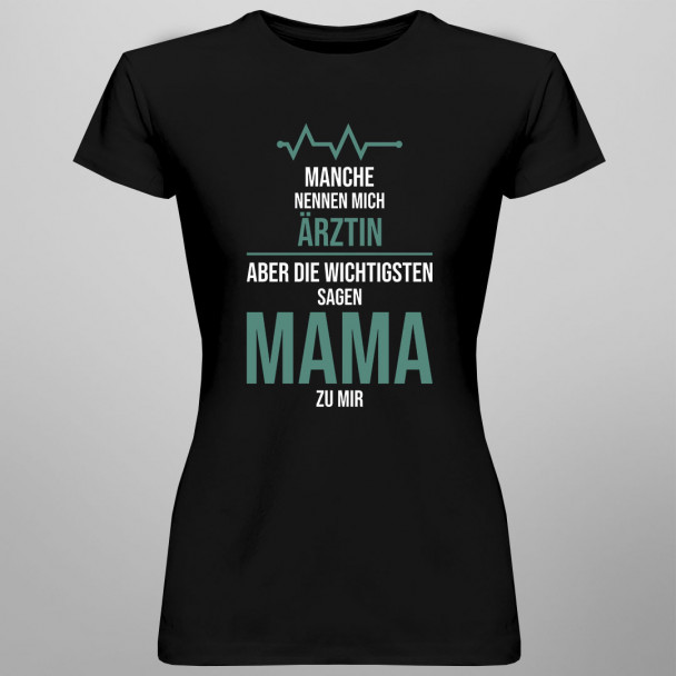 Manche nennen mich Ärztin Manche nennen mich Ärztin