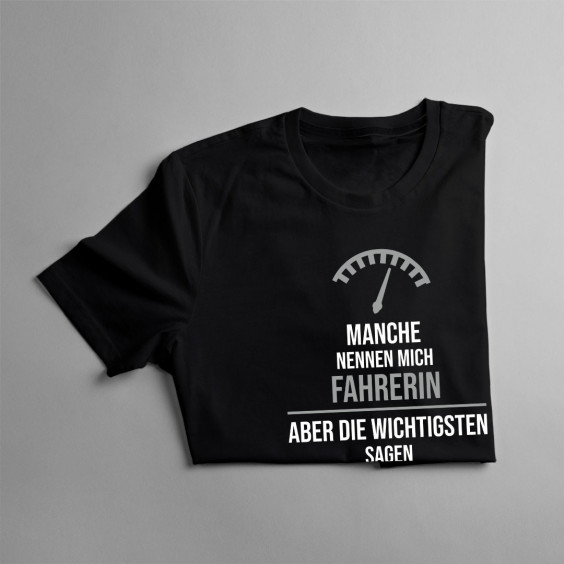  aber die Wichtigsten sagen Mama zu mir - Damen t-shirt mit Aufdruck