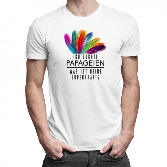 Ich züchte Papageien - was ist deine Superkraft? - Herren t-shirt mit Aufdruck