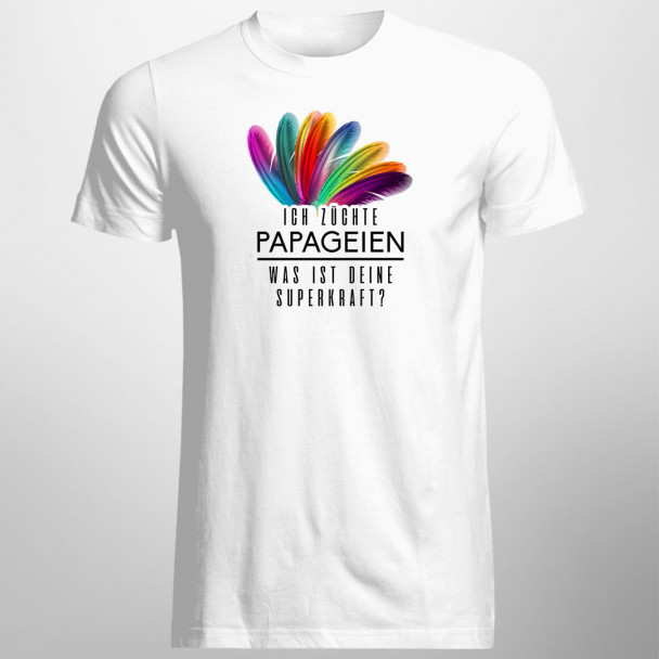 Ich züchte Papageien - was ist deine Superkraft? - Herren t-shirt mit Aufdruck