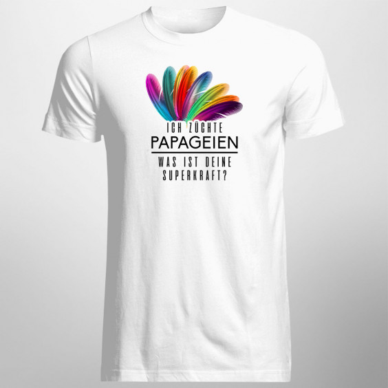 Ich züchte Papageien - was ist deine Superkraft? - Herren t-shirt mit Aufdruck