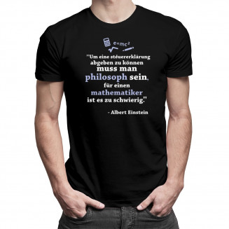 eine Steuererklärung - Albert Einstein - Herren t-shirt mit Aufdruck