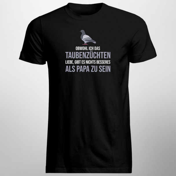  als Papa zu sein - Herren t-shirt mit Aufdruck