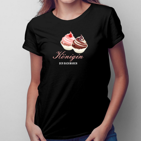 Königin der Backwaren - Damen t-shirt mit Aufdruck