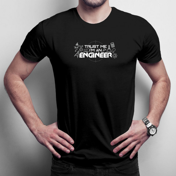 Trust me I'm an engineer - Herren t-shirt mit Aufdruck Trust me I'm an engineer - Herren t-shirt mit Aufdruck