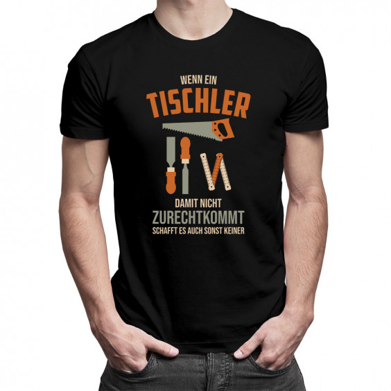  schafft es auch sonst keiner - Herren t-shirt mit Aufdruck