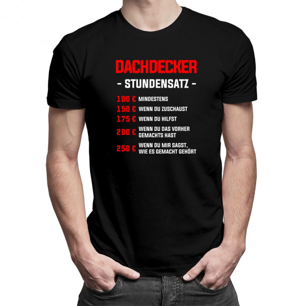 Dachdecker  - Stundensatz - Herren t-shirt mit Aufdruck
