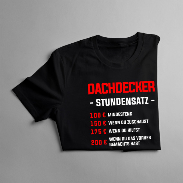Dachdecker  - Stundensatz - Herren t-shirt mit Aufdruck