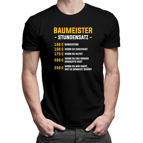 Baumeister - Stundensatz - Herren t-shirt mit Aufdruck Baumeister - Stundensatz - Herren t-shirt mit Aufdruck