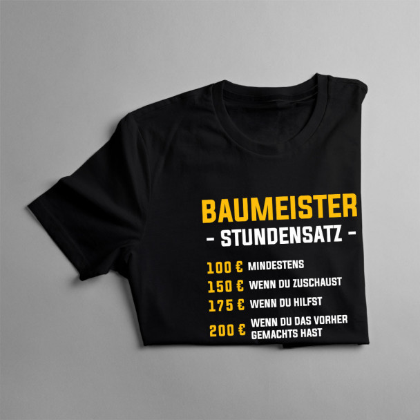 Baumeister - Stundensatz - Herren t-shirt mit Aufdruck Baumeister - Stundensatz - Herren t-shirt mit Aufdruck