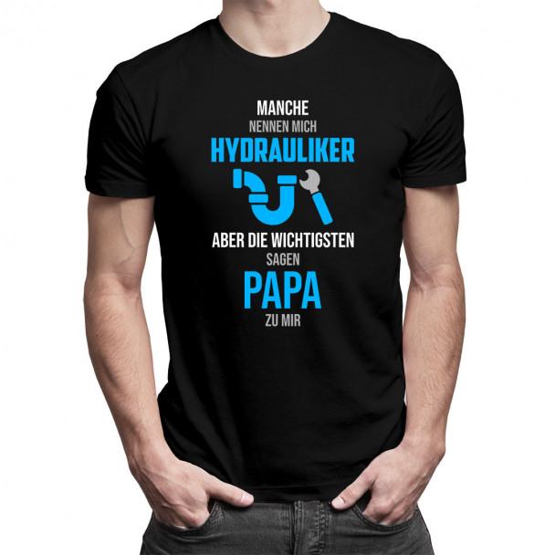  aber die Wichtigsten sagen Papa zu mir - Herren t-shirt mit Aufdruck