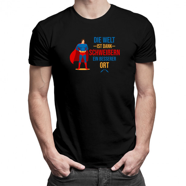 Die Welt ist dank Schweißern ein besserer Ort - Herren t-shirt mit Aufdruck