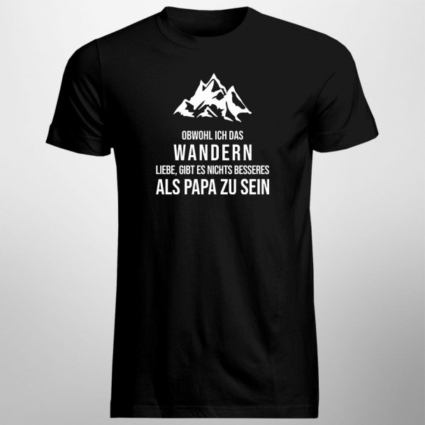  als Papa zu sein - Herren t-shirt mit Aufdruck