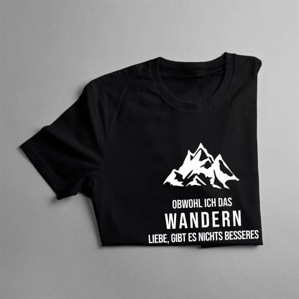 Obwohl ich das Wandern liebe