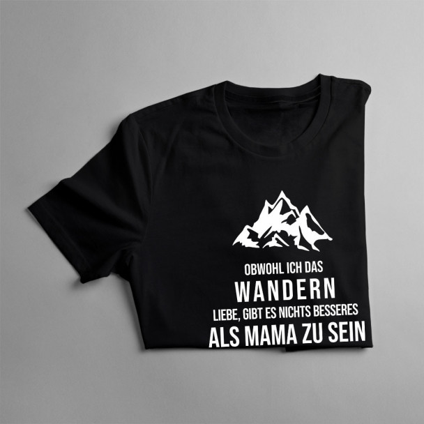 Obwohl ich das Wandern liebe Obwohl ich das Wandern liebe