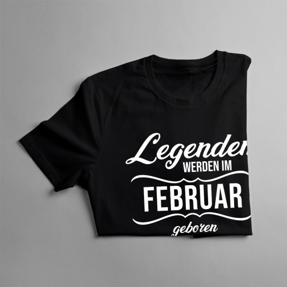 Legenden werden im Februar geboren