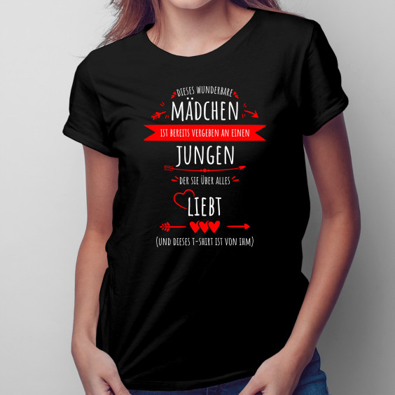 Dieses wunderbare Mädchen ist bereits vergeben - Damen t-shirt mit Aufdruck