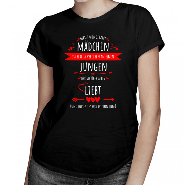 Dieses wunderbare Mädchen ist bereits vergeben - Damen t-shirt mit Aufdruck