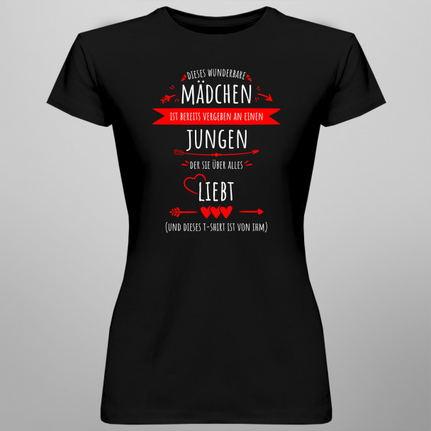 Dieses wunderbare Mädchen ist bereits vergeben - Damen t-shirt mit Aufdruck